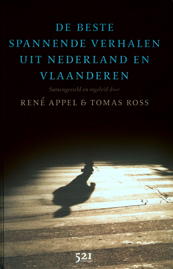 De beste spannende verhalen uit Nederland en Vlaanderen